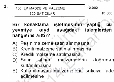 Konaklama İşletmelerinde Muhasebe Uygulamaları 2013 - 2014 Dönem Sonu Sınavı 3.Soru