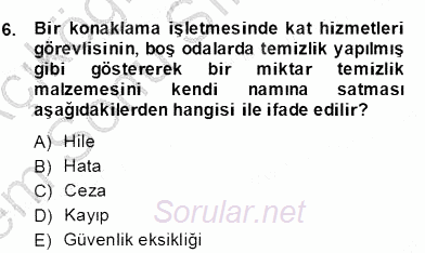 Konaklama İşletmelerinde Muhasebe Uygulamaları 2013 - 2014 Dönem Sonu Sınavı 6.Soru