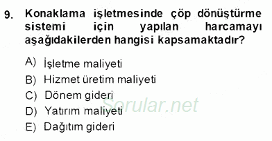 Konaklama İşletmelerinde Muhasebe Uygulamaları 2013 - 2014 Dönem Sonu Sınavı 9.Soru