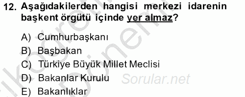 Kamu Özel Kesim Yapısı Ve İlişkileri 2013 - 2014 Ara Sınavı 12.Soru