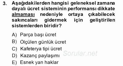 Ücret ve Ödül Yönetimi 2014 - 2015 Ara Sınavı 3.Soru