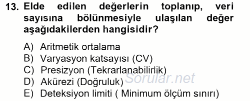 Veteriner Laboratuvar Teknikleri ve Prensipleri 2014 - 2015 Tek Ders Sınavı 13.Soru
