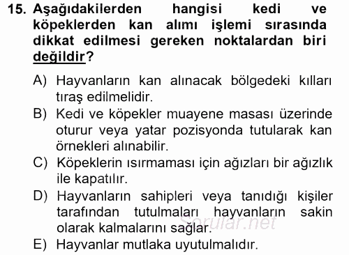 Veteriner Laboratuvar Teknikleri ve Prensipleri 2014 - 2015 Tek Ders Sınavı 15.Soru