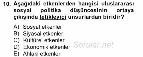 Uluslararası Sosyal Politika 2014 - 2015 Ara Sınavı 10.Soru