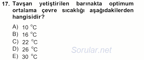 Laboratuvar Hayvanlarını Yetiştirme ve Sağlığı 2013 - 2014 Tek Ders Sınavı 17.Soru