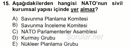 Uluslararası Örgütler 2012 - 2013 Ara Sınavı 15.Soru