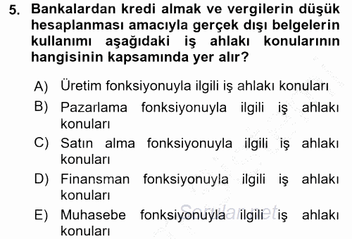 İş Etiği 2016 - 2017 3 Ders Sınavı 5.Soru