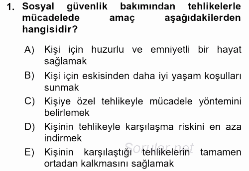 Sosyal Güvenlik 2017 - 2018 Dönem Sonu Sınavı 1.Soru