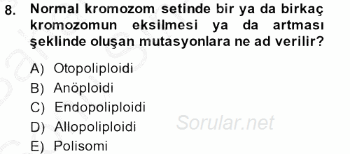 Genel Biyoloji 2 2013 - 2014 Dönem Sonu Sınavı 8.Soru