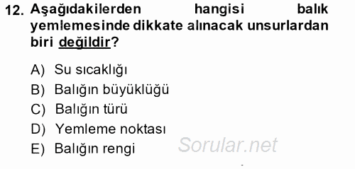 Balık Yetiştiriciliği 2014 - 2015 Dönem Sonu Sınavı 12.Soru