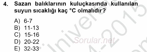Balık Yetiştiriciliği 2014 - 2015 Dönem Sonu Sınavı 4.Soru
