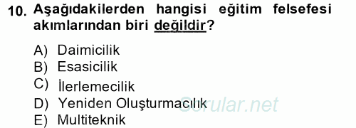 Eğitim Felsefesi 2014 - 2015 Tek Ders Sınavı 10.Soru