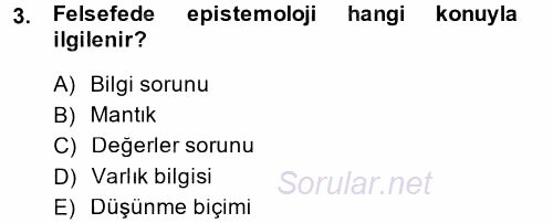 Eğitim Felsefesi 2014 - 2015 Tek Ders Sınavı 3.Soru