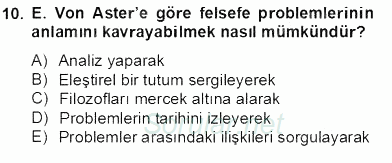 Türkiye´de Felsefenin Gelişimi 2 2013 - 2014 Tek Ders Sınavı 10.Soru