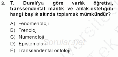 Türkiye´de Felsefenin Gelişimi 2 2013 - 2014 Tek Ders Sınavı 3.Soru