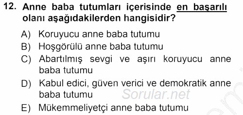 Aile İçi Uyumlu Etkileşim 2012 - 2013 Ara Sınavı 12.Soru
