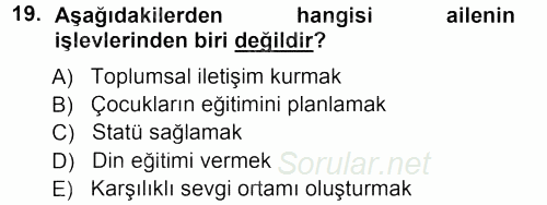 Aile İçi Uyumlu Etkileşim 2012 - 2013 Ara Sınavı 19.Soru