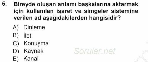 Aile İçi Uyumlu Etkileşim 2012 - 2013 Ara Sınavı 5.Soru