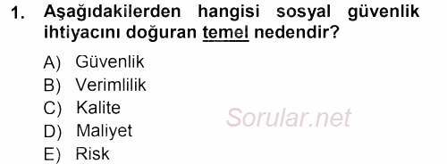 Sağlık Sigortacılığı 2013 - 2014 Tek Ders Sınavı 1.Soru