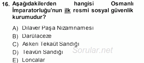 Sağlık Sigortacılığı 2013 - 2014 Tek Ders Sınavı 16.Soru