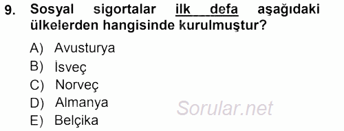 Sağlık Sigortacılığı 2013 - 2014 Tek Ders Sınavı 9.Soru