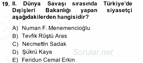 Türk Dış Politikası 1 2013 - 2014 Ara Sınavı 19.Soru
