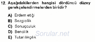 Adalet Meslek Etiği 2013 - 2014 Ara Sınavı 12.Soru