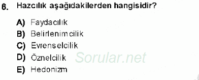 Adalet Meslek Etiği 2013 - 2014 Ara Sınavı 6.Soru