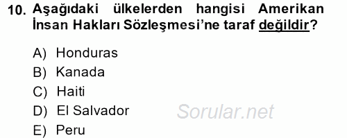 İnsan Hakları Ve Kamu Özgürlükleri 2014 - 2015 Tek Ders Sınavı 10.Soru