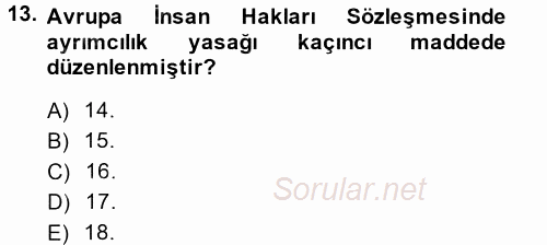 İnsan Hakları Ve Kamu Özgürlükleri 2014 - 2015 Tek Ders Sınavı 13.Soru