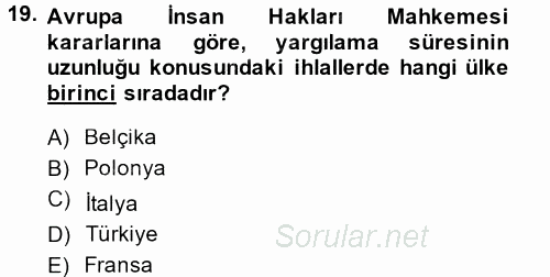 İnsan Hakları Ve Kamu Özgürlükleri 2014 - 2015 Tek Ders Sınavı 19.Soru