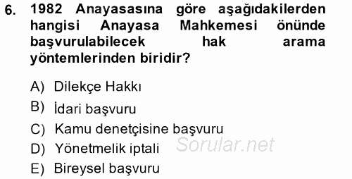 İnsan Hakları Ve Kamu Özgürlükleri 2014 - 2015 Tek Ders Sınavı 6.Soru