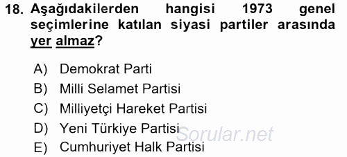 Türkiye´de Demokrasi Ve Parlemento Tarihi 2016 - 2017 Dönem Sonu Sınavı 18.Soru