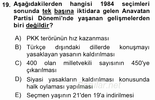 Türkiye´de Demokrasi Ve Parlemento Tarihi 2016 - 2017 Dönem Sonu Sınavı 19.Soru