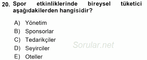 Spor Yönetimi 2015 - 2016 Dönem Sonu Sınavı 20.Soru