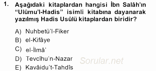 Hadis Tarihi ve Usulü 2013 - 2014 Dönem Sonu Sınavı 1.Soru