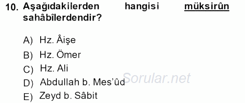 Hadis Tarihi ve Usulü 2013 - 2014 Dönem Sonu Sınavı 10.Soru