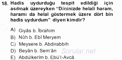 Hadis Tarihi ve Usulü 2013 - 2014 Dönem Sonu Sınavı 18.Soru