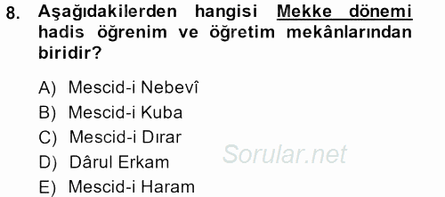 Hadis Tarihi ve Usulü 2013 - 2014 Dönem Sonu Sınavı 8.Soru