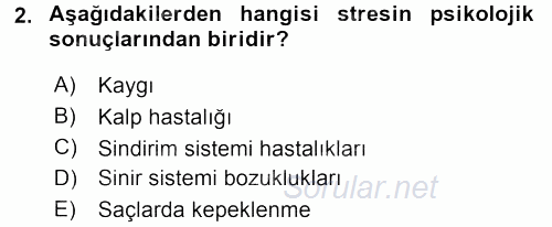 Çatışma ve Stres Yönetimi 2 2015 - 2016 Tek Ders Sınavı 2.Soru