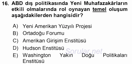 Amerikan Dış Politikası 2015 - 2016 Tek Ders Sınavı 16.Soru