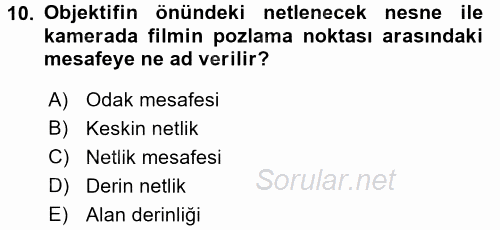 Film ve Video Yapımı 2015 - 2016 Dönem Sonu Sınavı 10.Soru