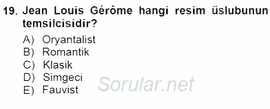 Akdeniz Uygarlıkları Sanatı 2012 - 2013 Dönem Sonu Sınavı 19.Soru