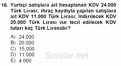 Dış Ticaret İşlemlerinin Muhasebeleştirilmesi 2013 - 2014 Dönem Sonu Sınavı 16.Soru