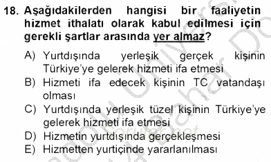 Dış Ticaret İşlemlerinin Muhasebeleştirilmesi 2013 - 2014 Dönem Sonu Sınavı 18.Soru