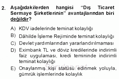 Dış Ticaret İşlemlerinin Muhasebeleştirilmesi 2013 - 2014 Dönem Sonu Sınavı 2.Soru