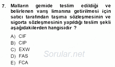 Dış Ticaret İşlemlerinin Muhasebeleştirilmesi 2013 - 2014 Dönem Sonu Sınavı 7.Soru