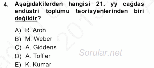 Endüstri Sosyolojisi 2013 - 2014 Ara Sınavı 4.Soru