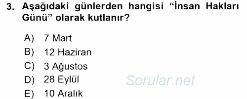 İnsan Hakları ve Demokratikleşme Süreci 2017 - 2018 3 Ders Sınavı 3.Soru