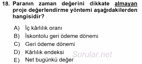 Proje Analizi ve Değerlendirme 2016 - 2017 Dönem Sonu Sınavı 18.Soru